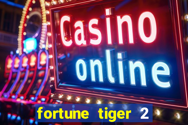 fortune tiger 2 demo revenge